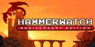 铁锤守卫：周年纪念版/Hammerwatch Anniversary Edition