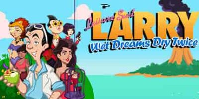 情圣拉瑞：梦遗两度/Leisure Suit Larry – Wet Dreams Dry Twice