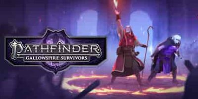 开拓者：断魂塔幸存者/Pathfinder: Gallowspire Survivors