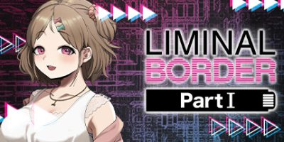 边界：第一部分/Liminal Border Part I