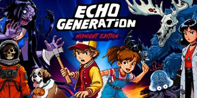 回声世代：午夜版/Echo Generation: Midnight Edition