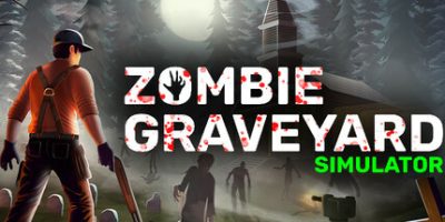 僵尸墓地模拟器/Zombie Graveyard Simulator