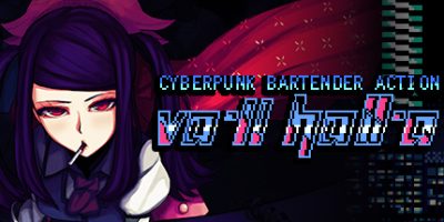 VA-11 HALL-A：赛博朋克酒保行动/VA-11 Hall-A: Cyberpunk Bartender Action