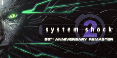 网络奇兵2：25周年重制版/System Shock 2: 25th Anniversary Remaster