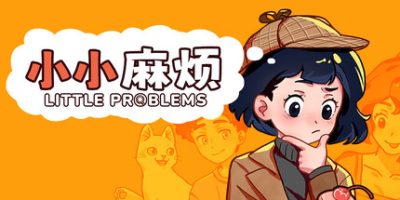 小小麻烦: 温馨侦探游戏/Little Problems: A Cozy Detective Game