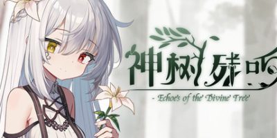 神树残响/Echoes of the Divine Tree