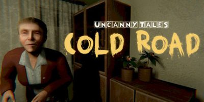 不思议物语:寒路/Uncanny Tales: Cold Road