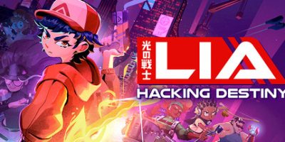 光之战士：改写命运/Lia: Hacking Destiny