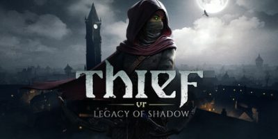 神偷VR:暗影之遗/Thief VR: Legacy of Shadow/支持VR