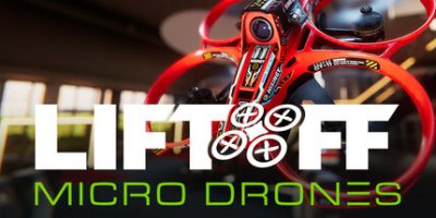 升空:微型无人机模拟器/Liftoff: Micro Drones