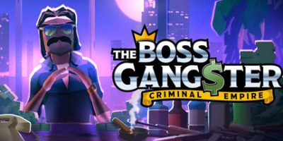 黑帮大佬：犯罪帝国/The Boss Gangster: Criminal Empire