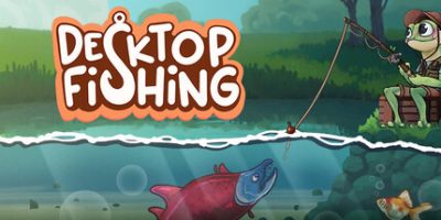 桌面垂钓/Desktop Fishing