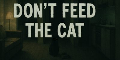 不要喂猫/Don’t Feed The Cat