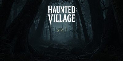 闹鬼：村庄/Haunted: Village