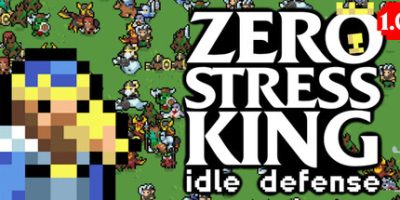 零压力之王：放置防御/Zero Stress King: Idle Defense