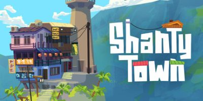 香缇小镇/ShantyTown