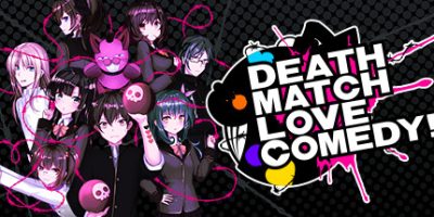 D.M.L.C.！欢闹炸恋生死斗/Death Match Love Comedy!
